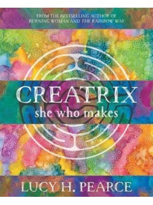 Creatrix She Who Makes