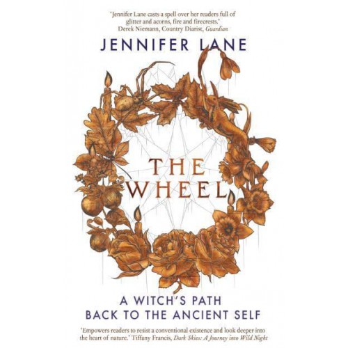 The Wheel The Witch's Way Back to the Ancient Self