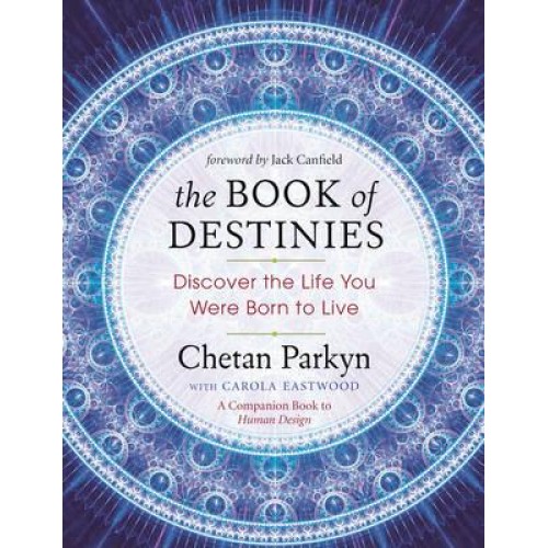 The Book of Destinies Discover the Life You Were Born to Live