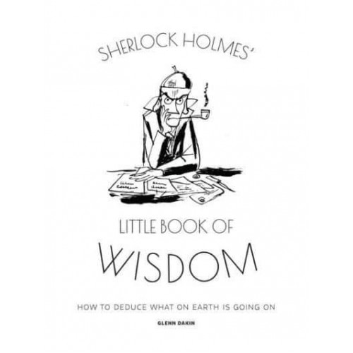 Sherlock Holmes' Little Book of Wisdom