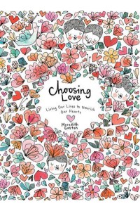 Choosing Love Replenishing Our Hearts