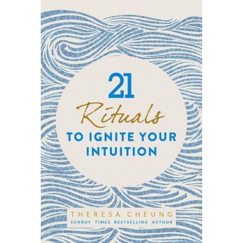 21 Rituals to Ignite Your Intuition