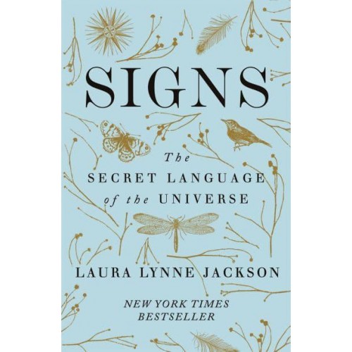 Signs The Secret Language of the Universe