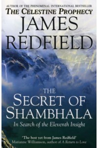 The Secret of Shambhala In Search of the Eleventh Insight