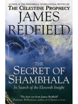 The Secret of Shambhala In Search of the Eleventh Insight