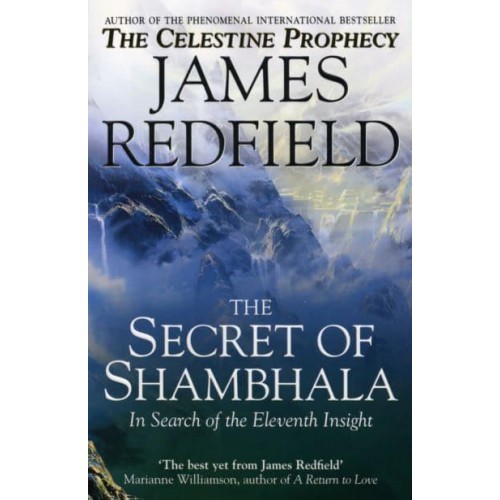 The Secret of Shambhala In Search of the Eleventh Insight