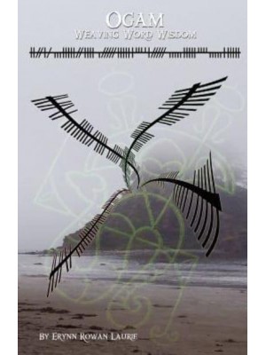 Ogam: Weaving Word Wisdom
