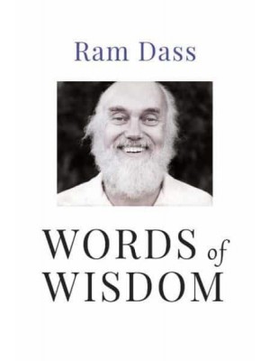 Words of Wisdom Quotations from One of the World's Foremost Spiritual Leaders