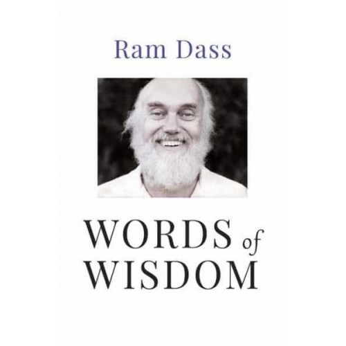 Words of Wisdom Quotations from One of the World's Foremost Spiritual Leaders