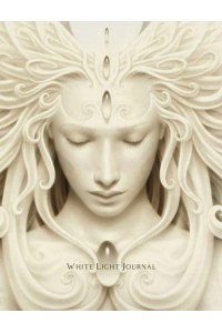 White Light Journal Soul Journal With Sacred Voice Practices