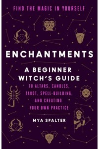 Enchantments Find the Magic in Yourself