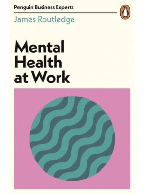 Mental Health at Work - Penguin Business Experts