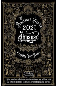 Practical Witch's Almanac 2021 Crafting Your Magic