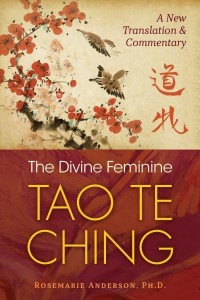 The Divine Feminine Tao Te Ching A New Translation and Commentary