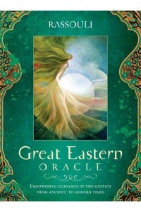Great Eastern Oracle Empowering Guidance of the Mystics from Ancient to Modern Times