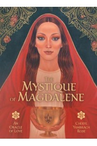 The Mystique of Magdalene An Oracle of Love