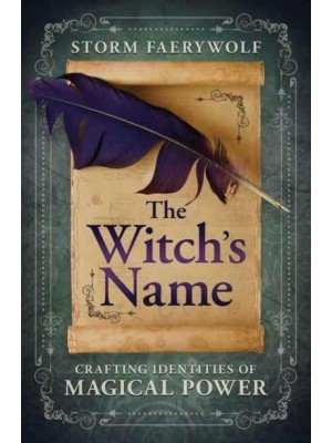 The Witch's Name Crafting Identities of Magical Power