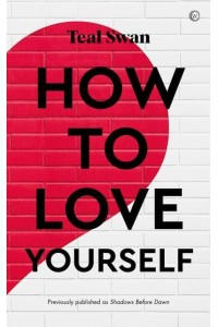 How to Love Yourself