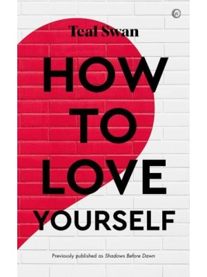 How to Love Yourself
