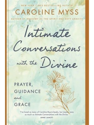 Intimate Conversations With the Divine Prayer, Guidance, and Grace