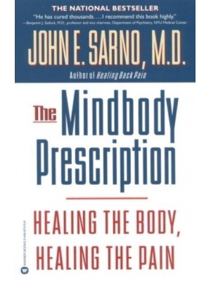 The Mindbody Prescription Healing the Body, Healing the Pain