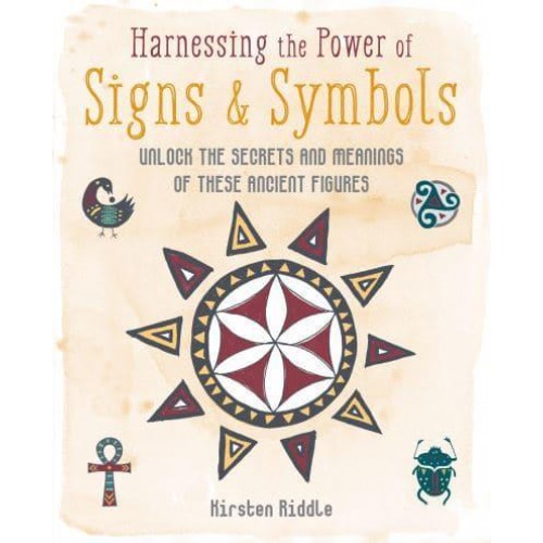 Harnessing the Power of Signs & Symbols Unlock the Secrets and Meanings of These Ancient Figures