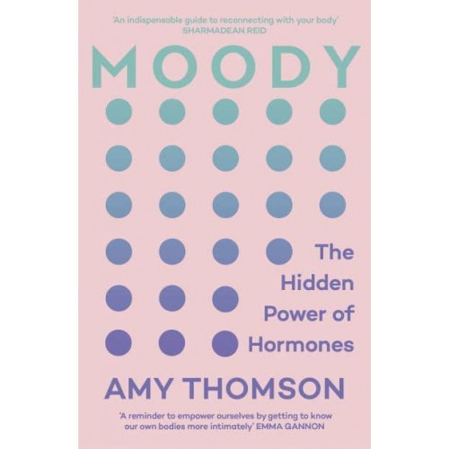 Moody A Woman's 21St-Century Hormone Guide