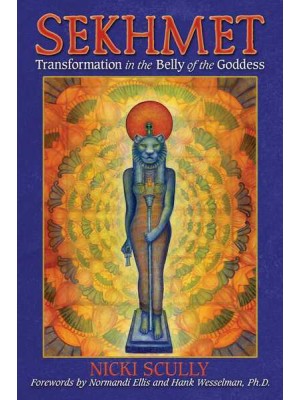 Sekhmet Transformation in the Belly of the Goddess