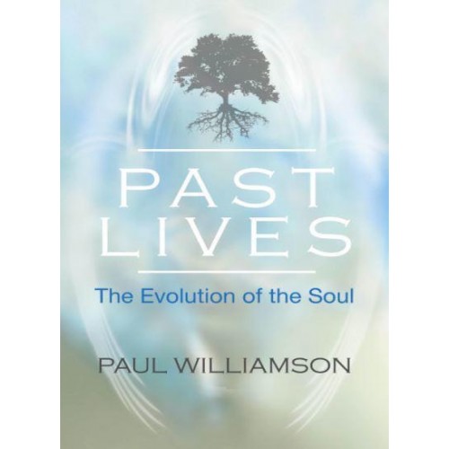 Past Lives The Evolution of the Soul