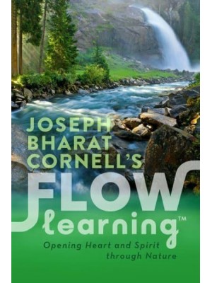 Flow Learning Opening Heart and Spirit Through Nature