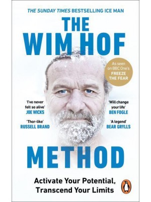 The Wim Hof Method Activate Your Potential, Transcend Your Limits