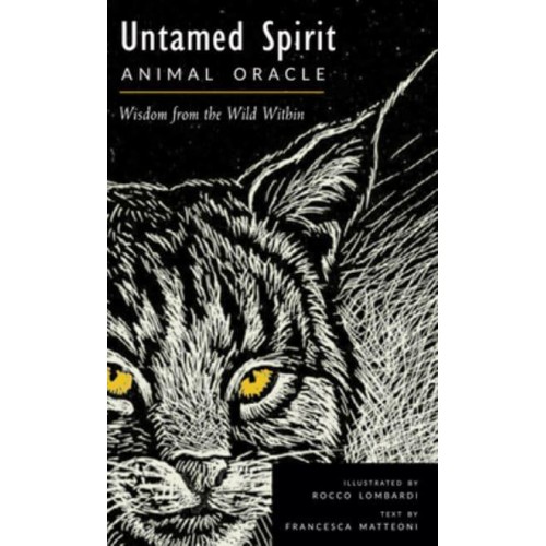Untamed Spirit Animal Orgacle : Wisdom from the Wild Within