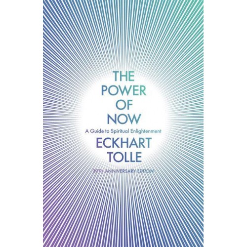 The Power of Now A Guide to Spiritual Enlightenment - The Power of Now