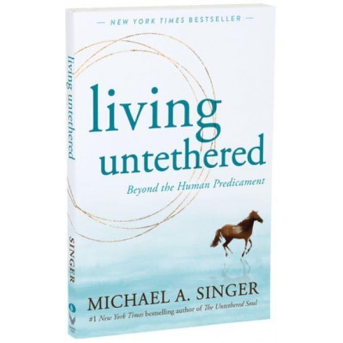Living Untethered Beyond the Human Predicament
