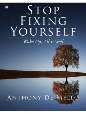 Stop Fixing Yourself Wake Up, All Is Well