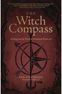 The Witch Compass Working With the Winds in Traditional Witchcraft