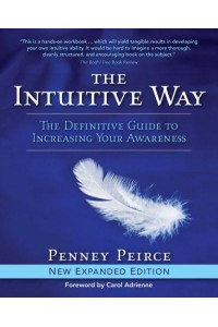 The Intuitive Way The Definitive Guide to Increasing Your Awareness
