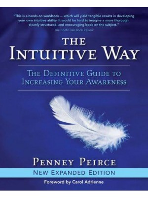 The Intuitive Way The Definitive Guide to Increasing Your Awareness