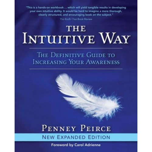 The Intuitive Way The Definitive Guide to Increasing Your Awareness