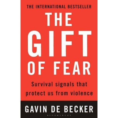 The Gift of Fear Survival Signals That Protect Us from Violence