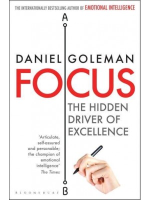 Focus The Hidden Driver of Excellence