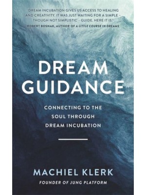 Dream Guidance Connecting to the Soul Through Dream Incubation