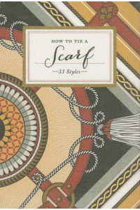 How to Tie a Scarf 33 Styles - How To Series