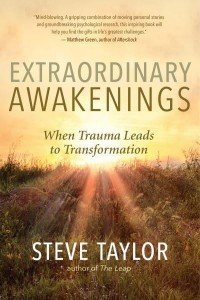 Extraordinary Awakenings When Trauma Leads to Transformation