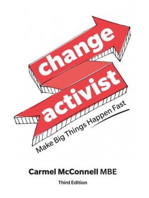 Change Activist Make Big Things Happen Fast