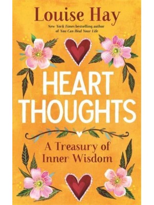 Heart Thoughts A Treasury of Inner Wisdom