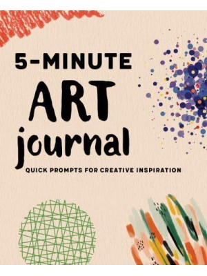 5-Minute Art Journal Quick Prompts for Creative Inspiration