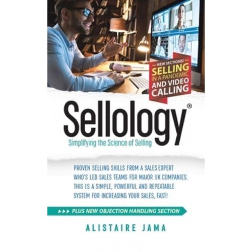 Sellology Simplifying the Science of Selling