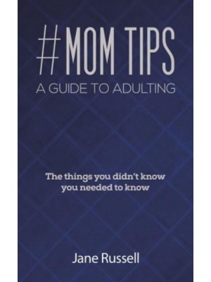 #MOM Tips - A Guide to Adulting