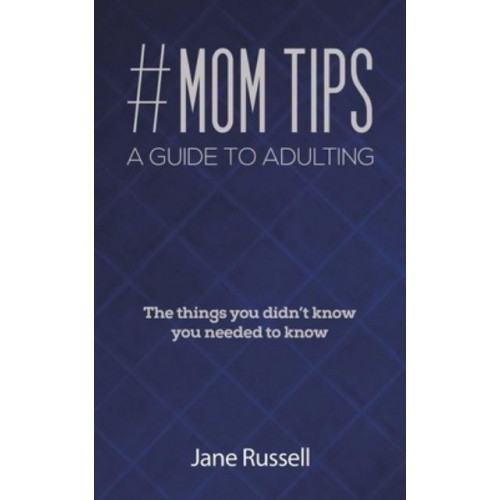 #MOM Tips - A Guide to Adulting
